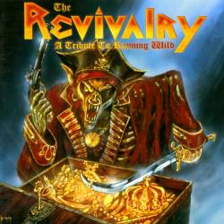 Running Wild : The Revivalry - a Tribute to Running Wild